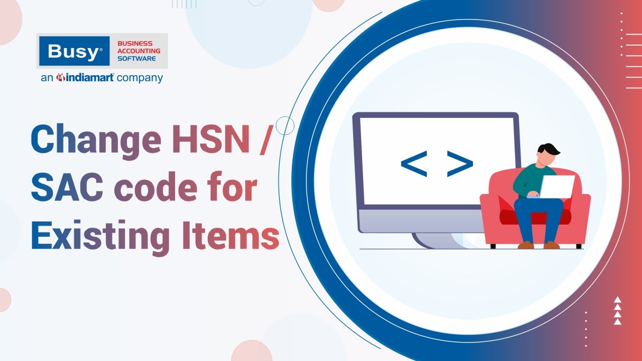 Изменение кода HSN/SAC в существующих товарах (на английском языке) | BUSY | Программное обеспече...
