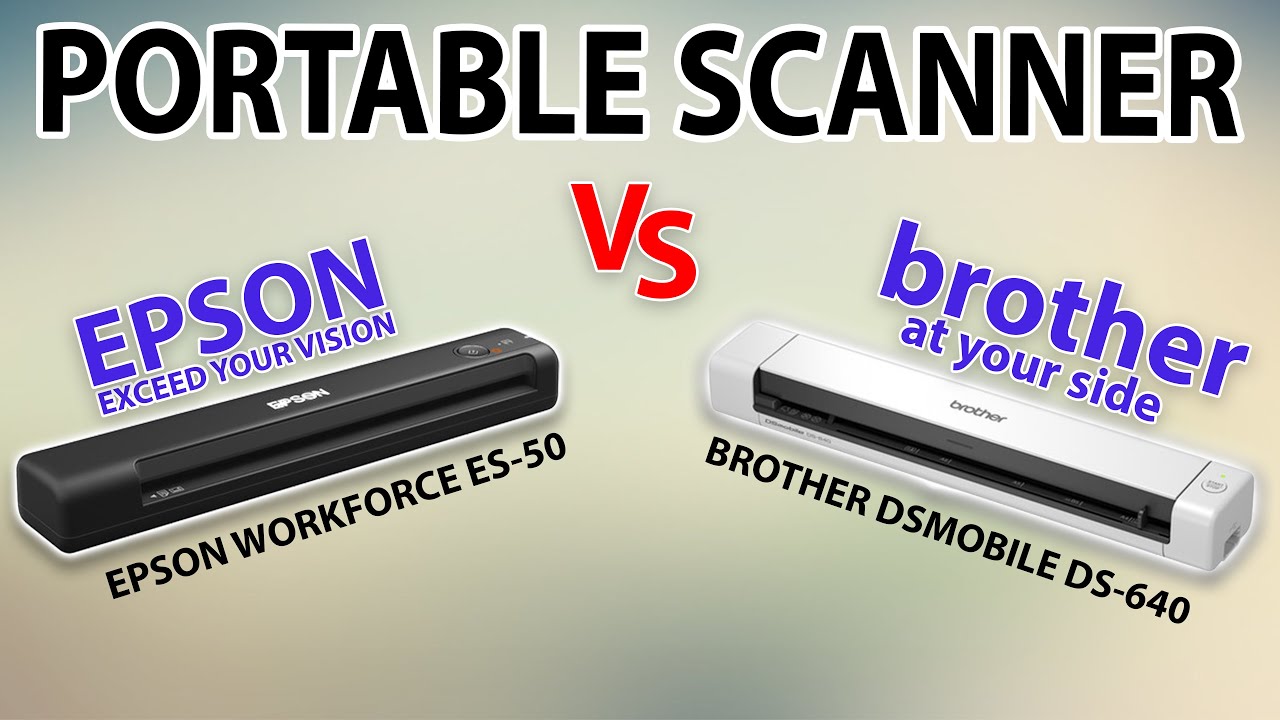 EPSON WorkForce ES-50 VS BROTHER DSmobile DS-640