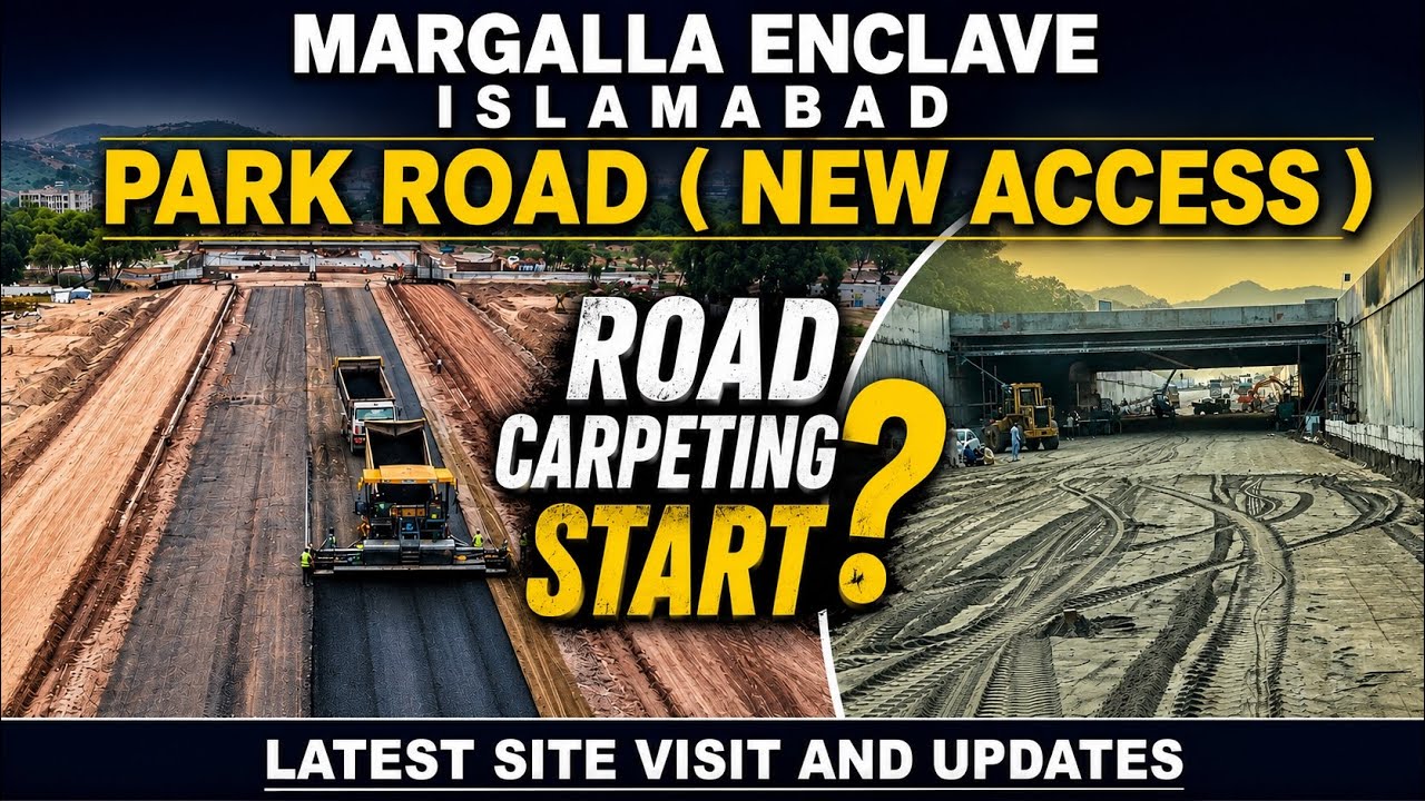 Park Road New Access Update | Margalla Enclave Islamabad Latest Development 2026 | Margalla Orchards