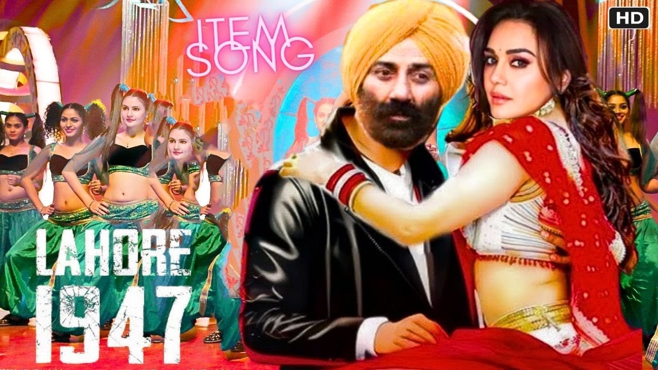 Lahore 1947 Song | Sunny Deol | Preity Zinta | Aamir Khan | Item Song | Update | Lahore 1947 Movie