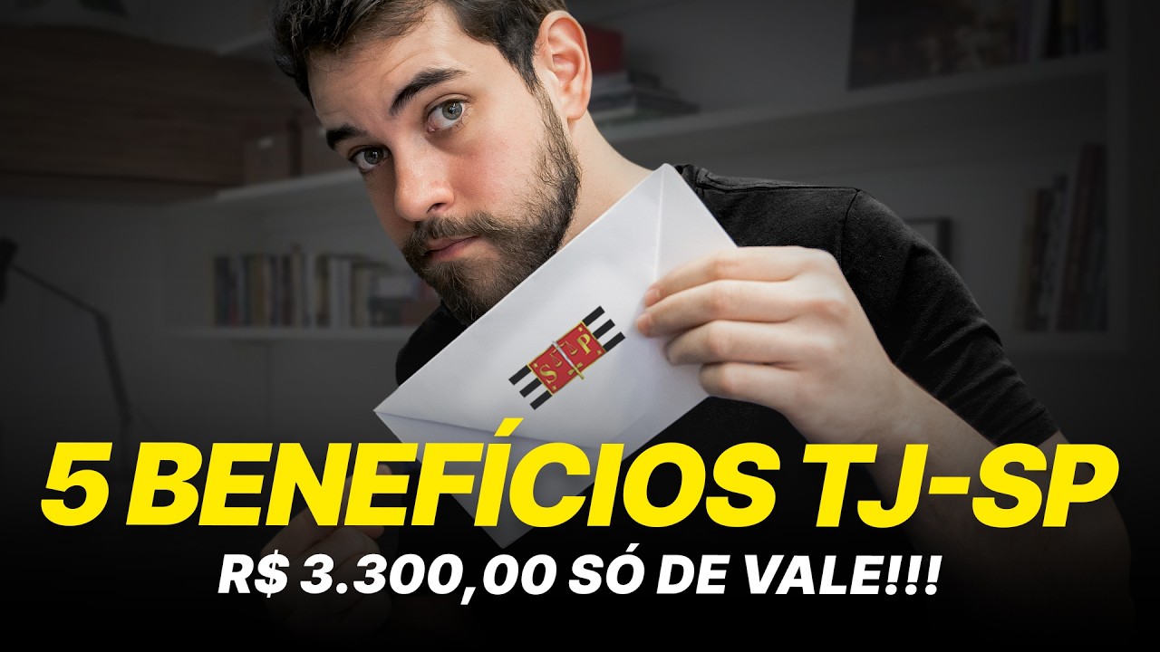 5 BENEFÍCIOS DO NOVO CONCURSO DE ESCREVENTE DO TJ SP!