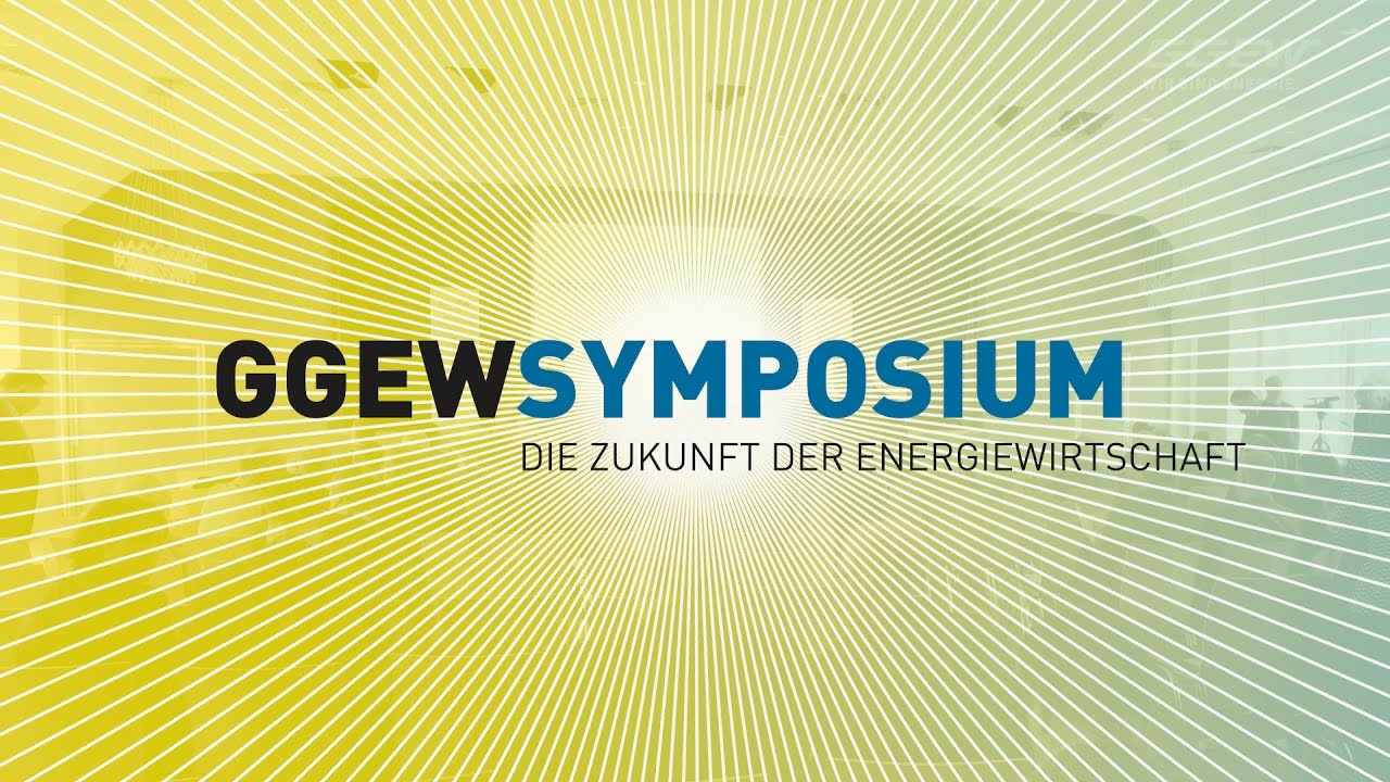 GGEW-SYMPOSIUM: DIE ZUKUNFT DER ENERGIEWIRTSCHAFT  (GVO MEDIA, www.gvo-media.de)