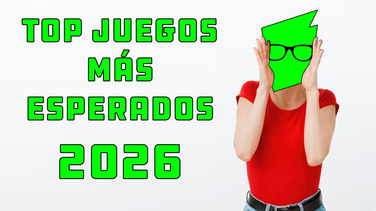 🔥TOP JUEGOS más ESPERADOS de 2026⏰