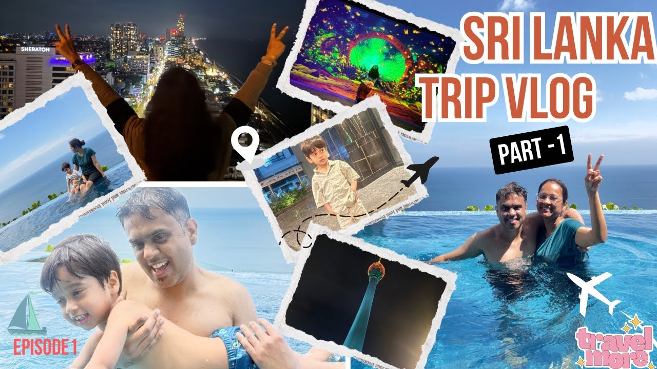 First International Family Trip 🧿✈️ | Sri Lanka (Colombo )Vlog Day 1 & 2 | With Toddler