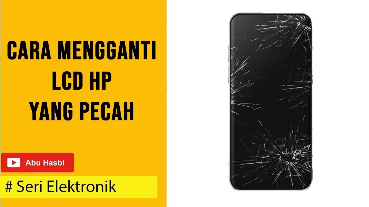 Cara Ganti LCD HP yang Pecah