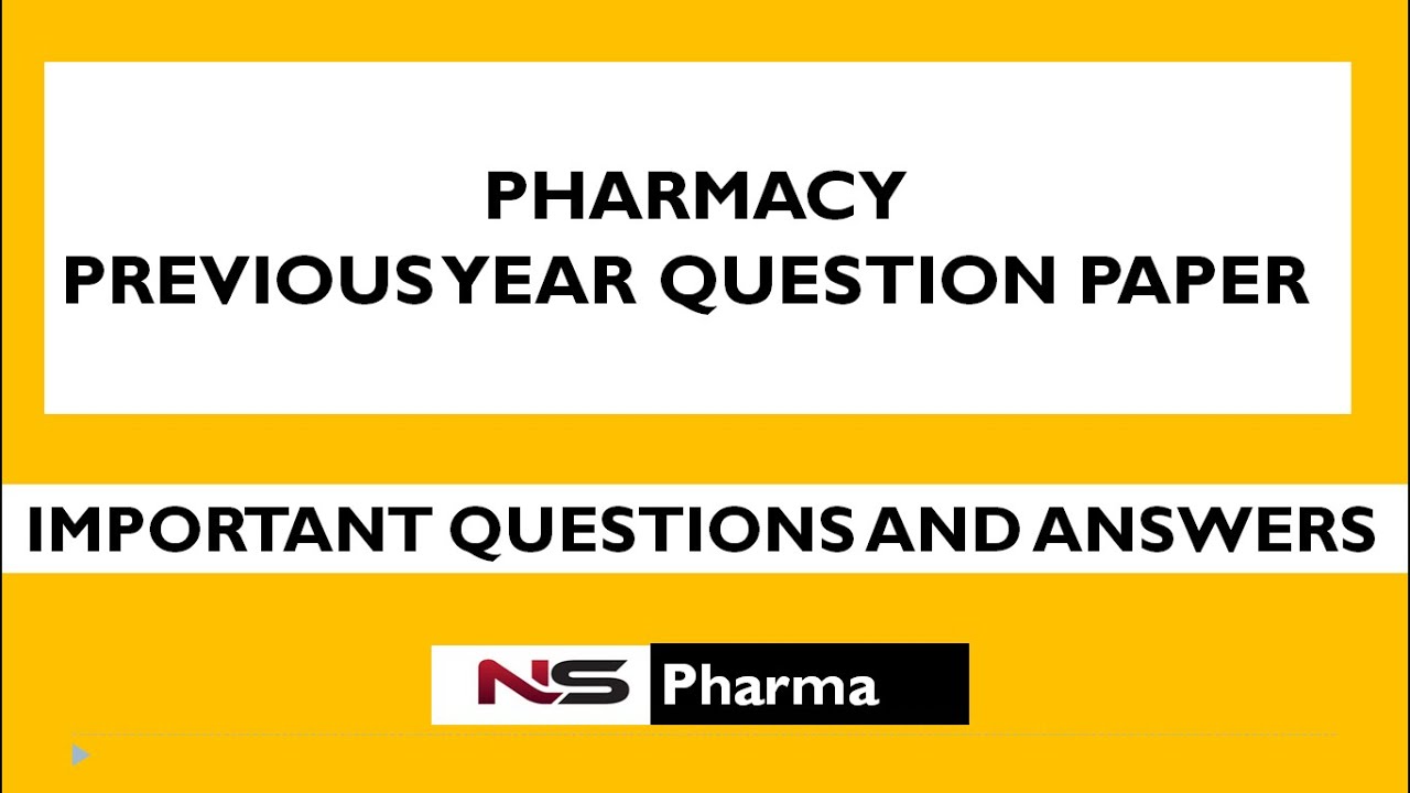 PHARMACY- PREVIOUS YEAR QUESTION PAPER PART - 3(5)