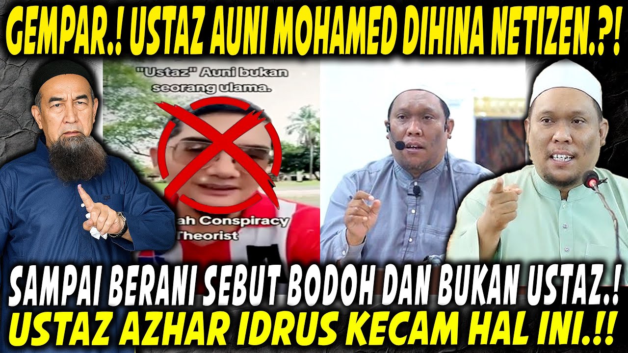 USTAZ AUNI BODOH!? NETIZEN BIADAP INI HINA ULAMA❗USTAZ AZHAR IDRUS BERI JAWAPAN PEDAS.!!