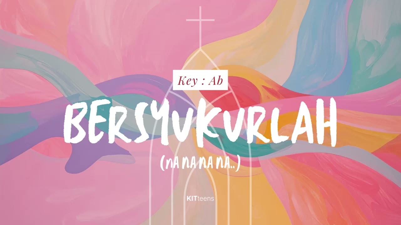 Bersyukurlah – 12 Musical Keys for Worship | Vocal Range Finder for Worship Leaders & Singers