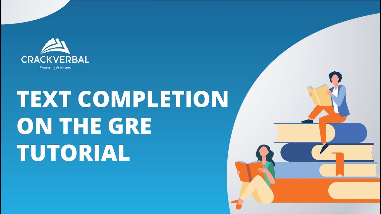 Text Completion on the GRE  tutorial