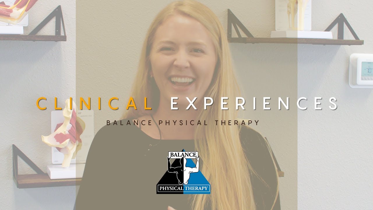 Clinical Experiences - Lily  | Balance Physical Therapy