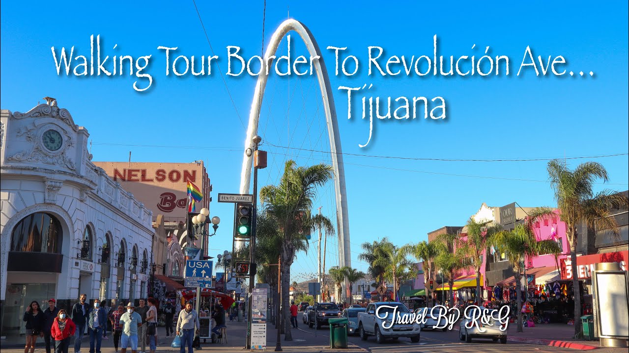 Tijuana Walking Tour From Border To The Famous Avenida Revolución