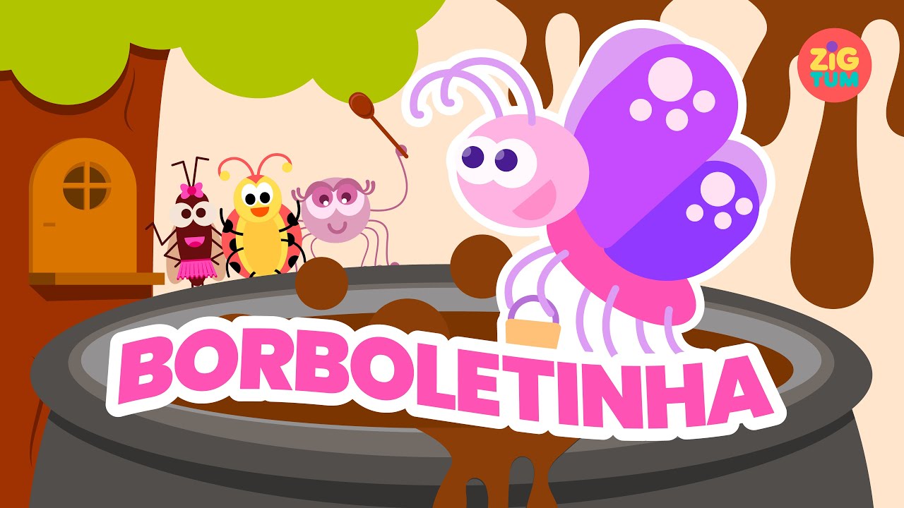 Borboletinha (T&aacute; na Cozinha Fazendo Chocolate) 🍫 ♫ Zigtum