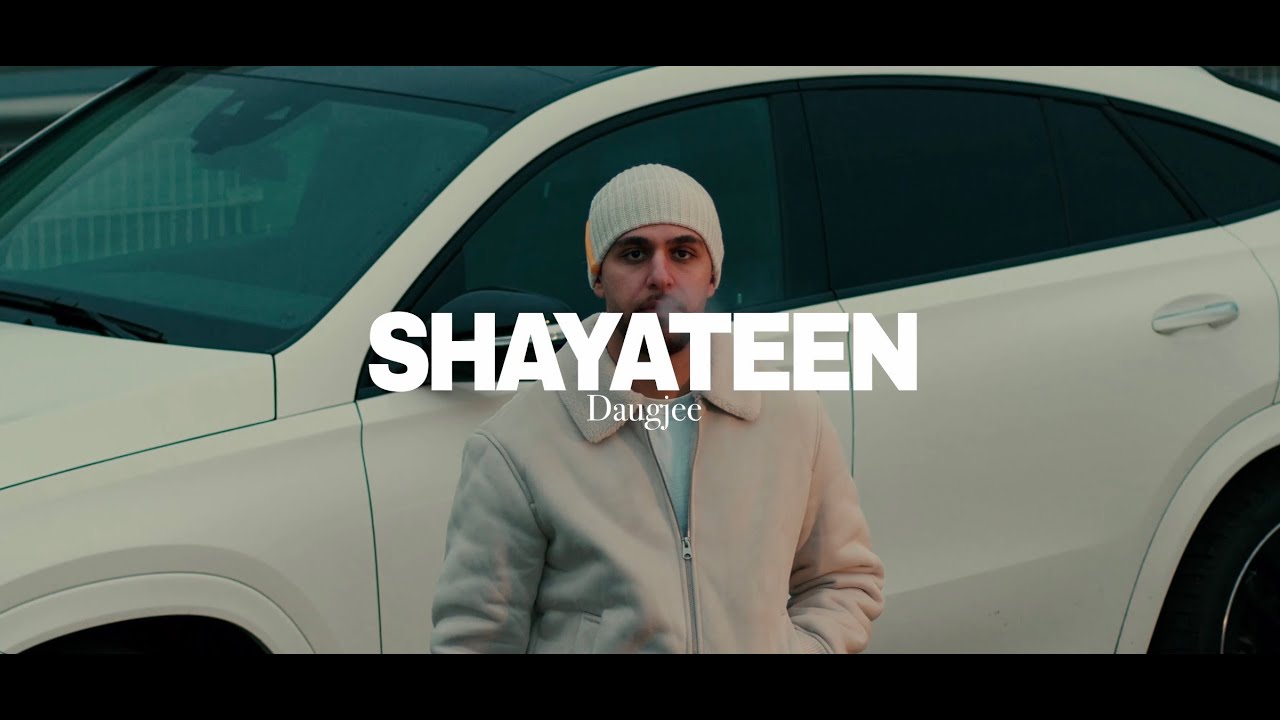 Daugjee - Shayateen