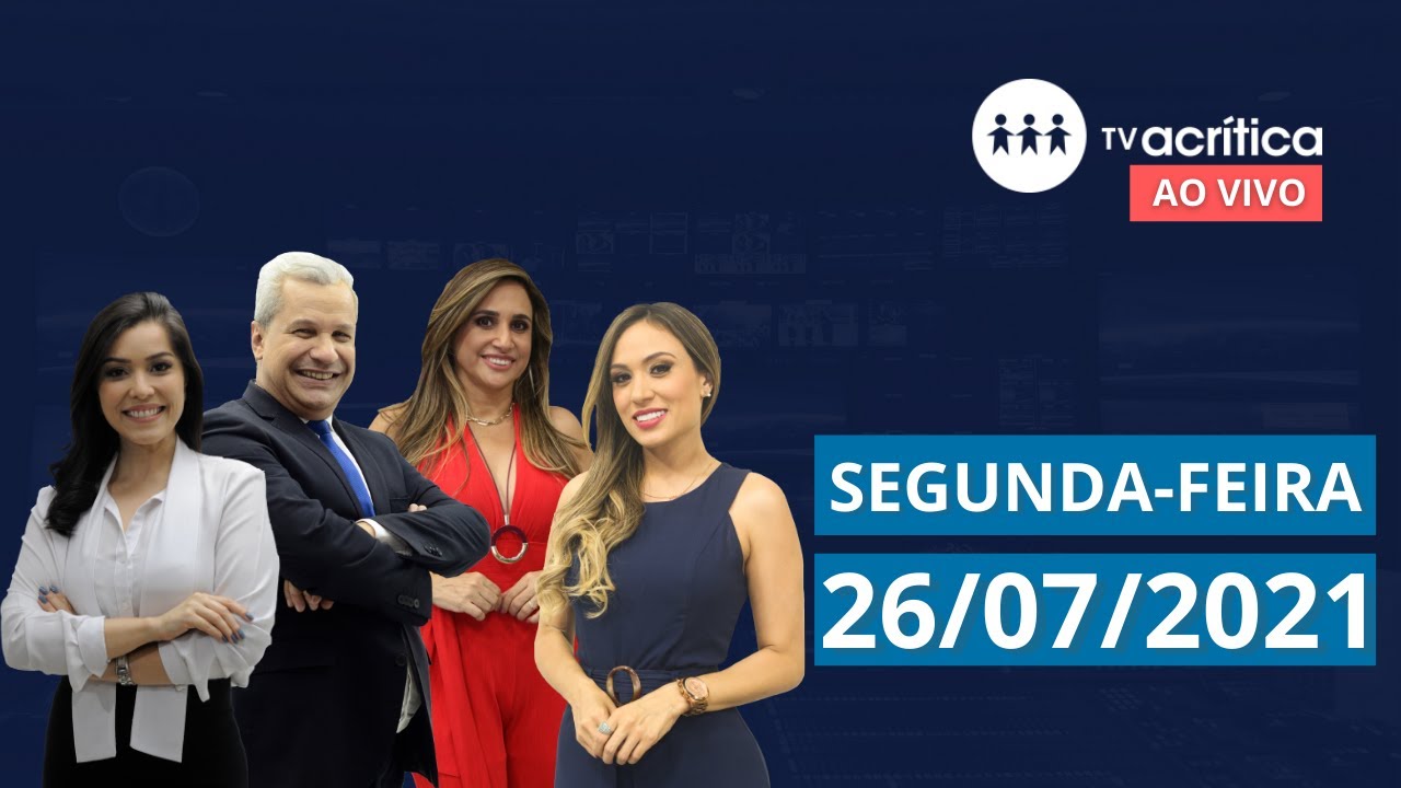 TV A CRITICA | AO VIVO  | 26/07/2021