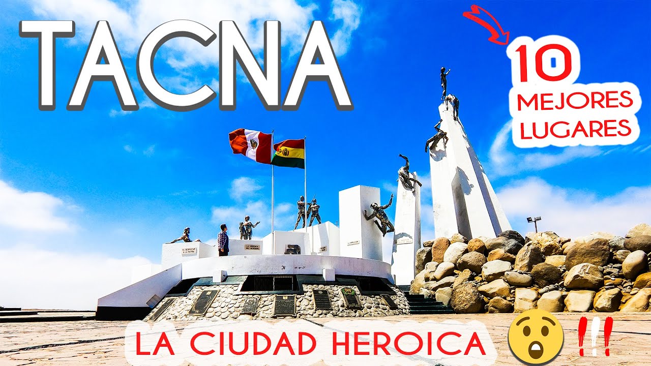 TACNA | 10 LUGARES TURÍSTICOS PARA VISITAR en la CIUDAD HEROICA del PERÚ (QUE HACER y QUE CONOCER)