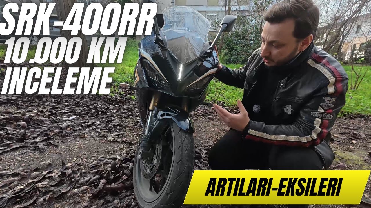 🏍️ SRK 400 RR Gerçek Kullanıcı Yorumu – 10.000 KM Sonrası İnceleme! ŞOK EDEN SONUÇ! #srk400rr