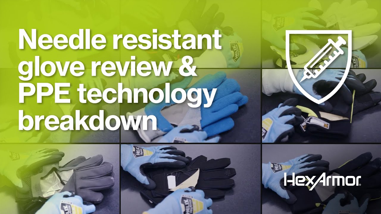 The latest needlestick resistant PPE technology overview & analysis - HexArmor® safety