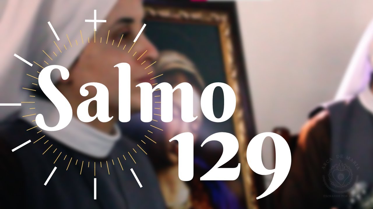 Salmo 129 -  
