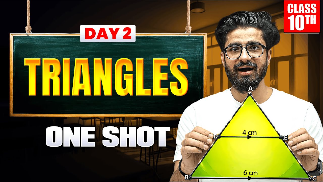 Class 10th TRIANGLES One Shot 🔥 Class 10 Maths Chapter 6 | One Day One Chapter | Boards 2026