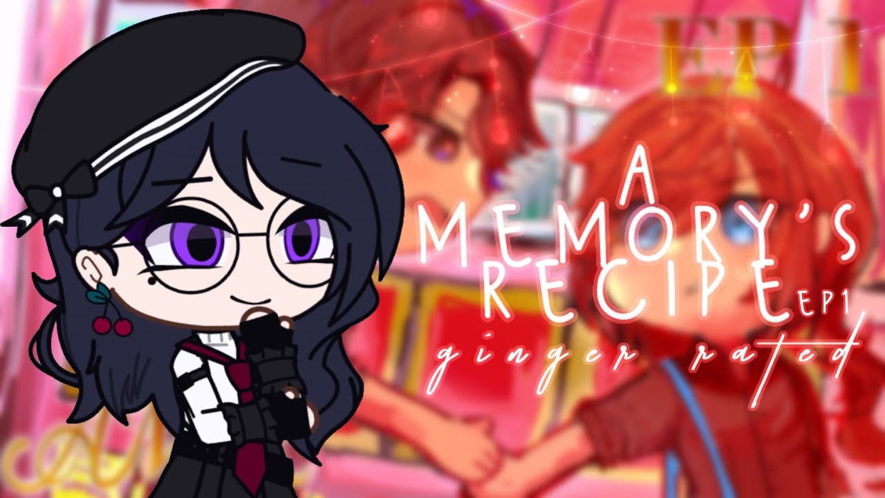 A Memory's Recipe一cute but has some...questionable moments • dialogue, depth & logic || Ginger Rated