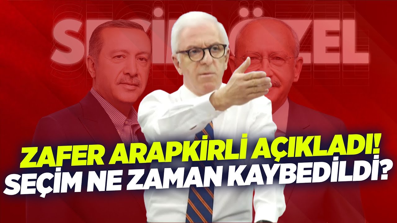 Zafer Arapkirli A&ccedil;ıkladı! Se&ccedil;im Ne Zaman Kaybedildi? | KRT Haber | SE&Ccedil;İM 2023
