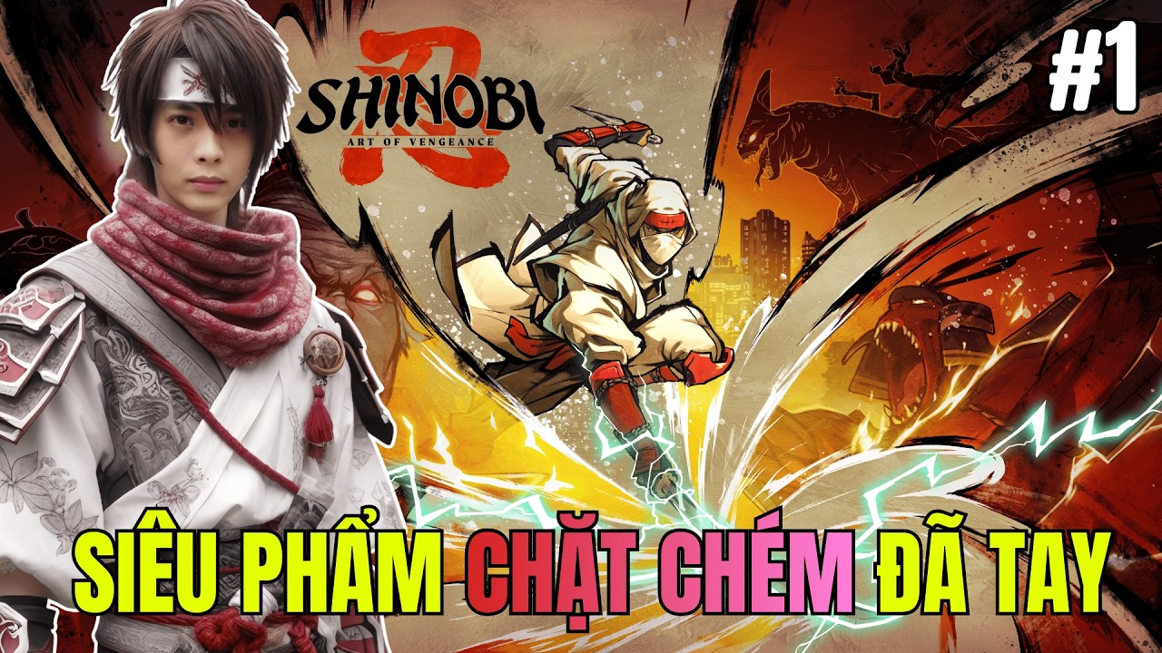 SHINOBI: Art of Vengeance #1: Tại Silksong mà tôi quên mất SIÊU PHẨM này!