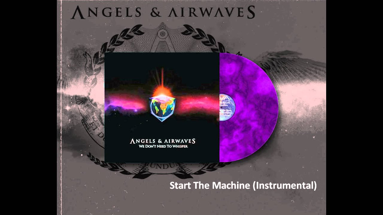 Angels & Airwaves - Start The Machine (Instrumental)