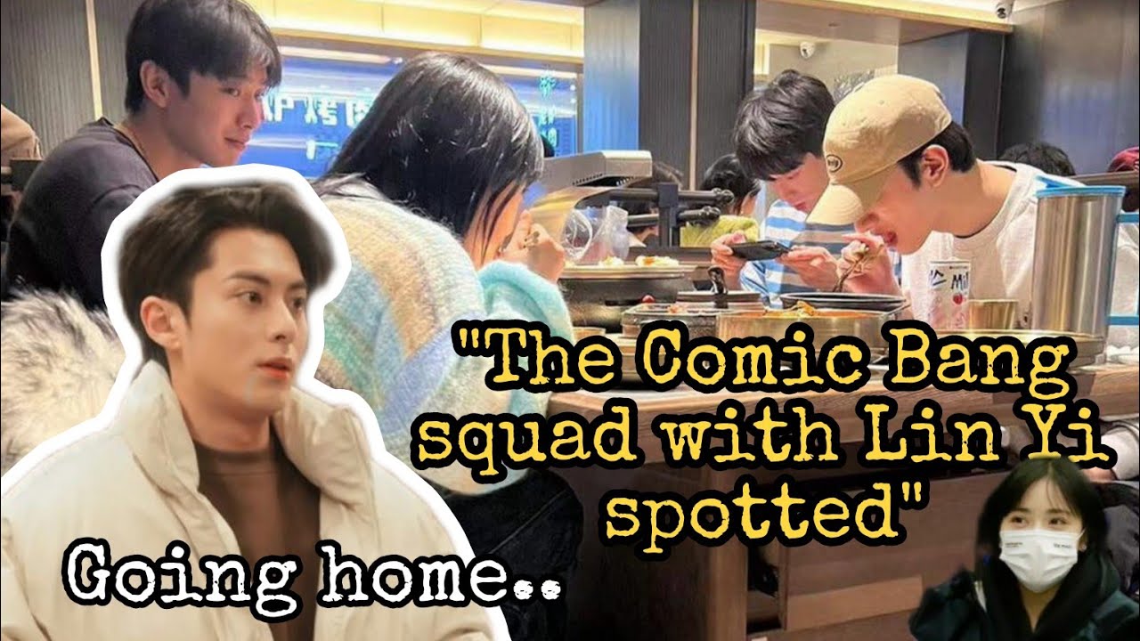 Shen Yue w/ The Comic Bang squad plus Lin Yi | Dylan Wang went home