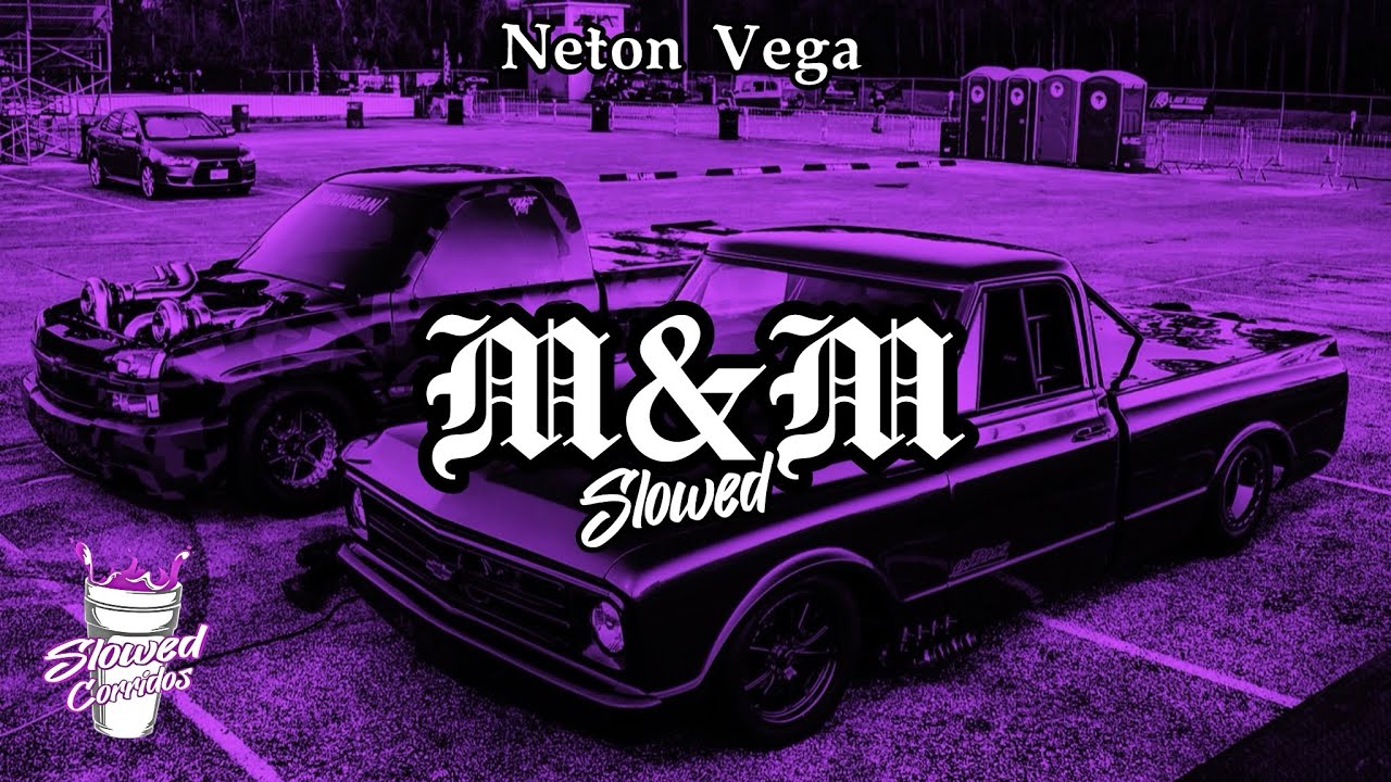 M&M - Neton Vega (slowed) (bass)