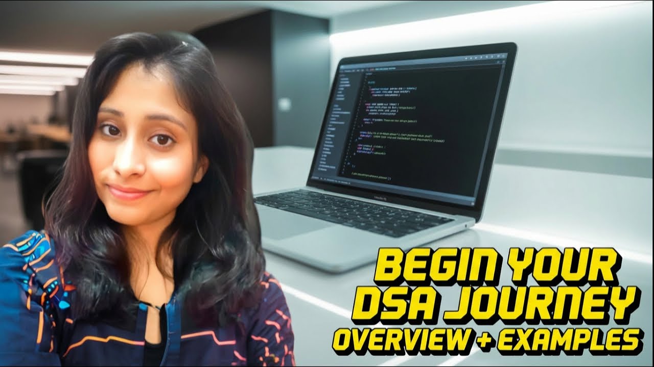 Begin Your DSA Journey | Complete Overview + Real Examples