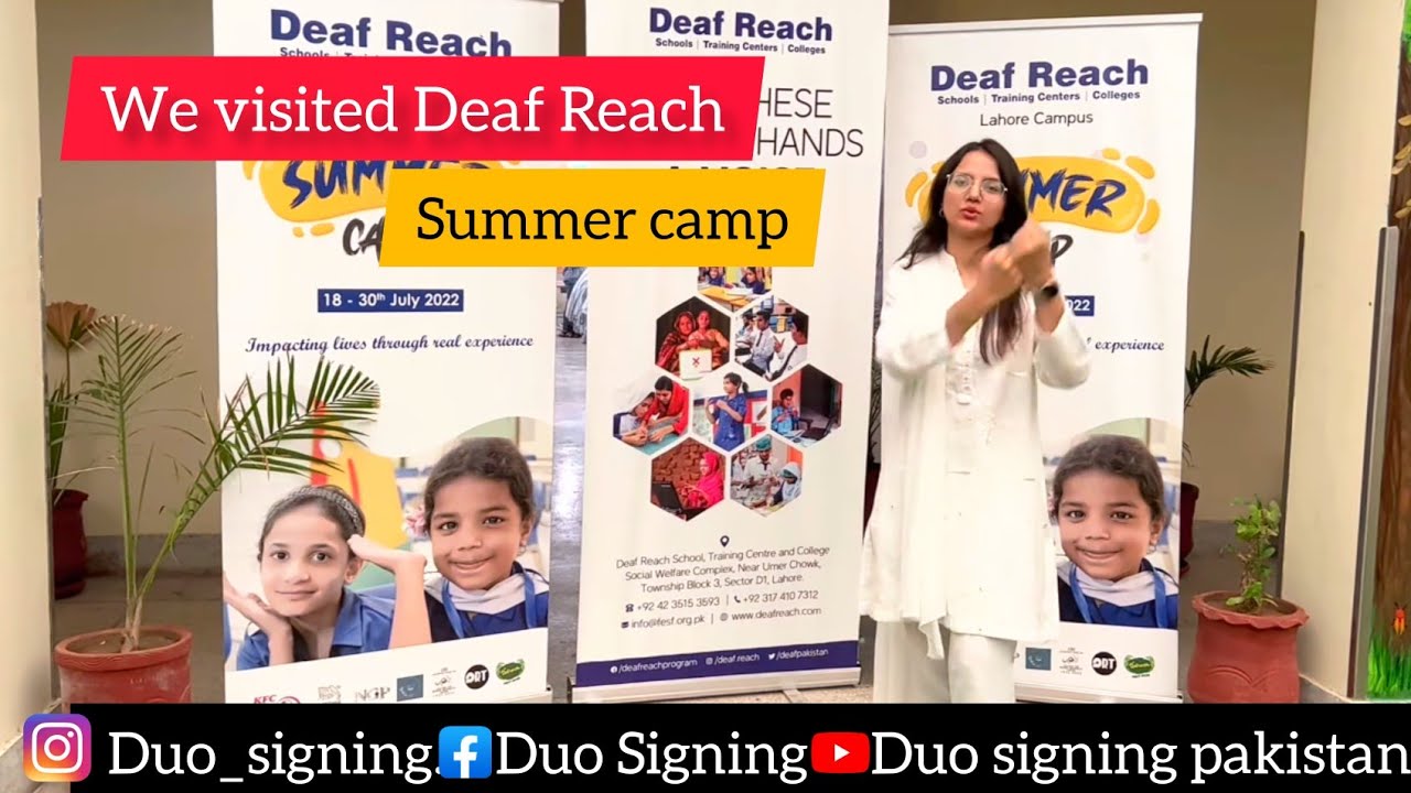 We visited Deaf Reach - Lahore |Summer Camp for Deaf | Deaf Education & Skill training | Duo Signing