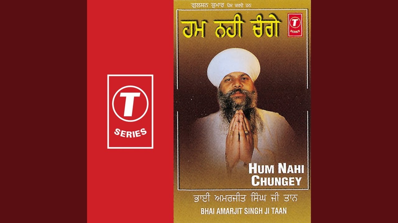 Hum Nahin Chungey Bura Nahi Koi (Vyakhya Sahit)