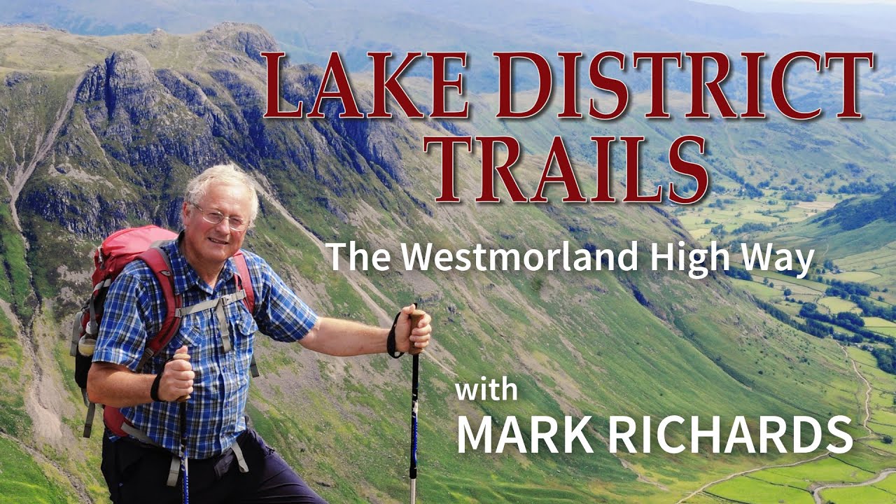 Lake District Trails - The Westmorland High Way with Mark Richards