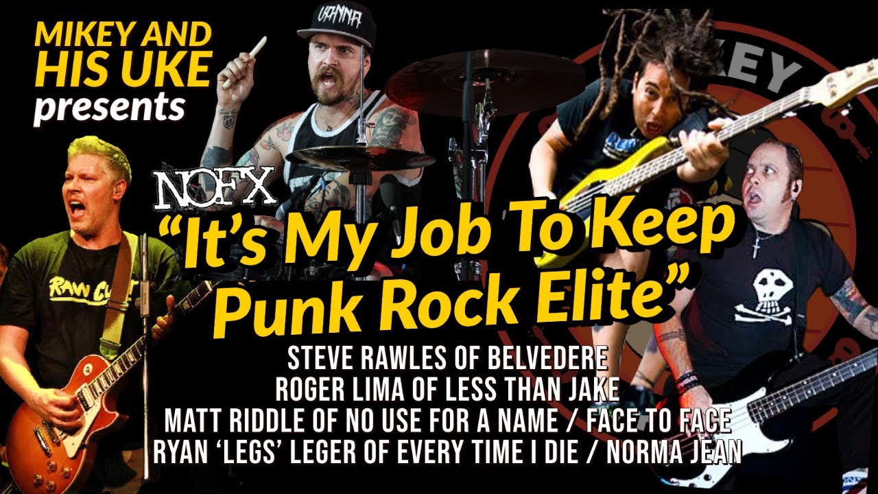 NOFX 'IT'S MY JOB TO KEEP PUNK ROCK ELITE' COVER- BELVEDERE, LESS THAN JAKE, NO USE FOR A NAME, ETID
