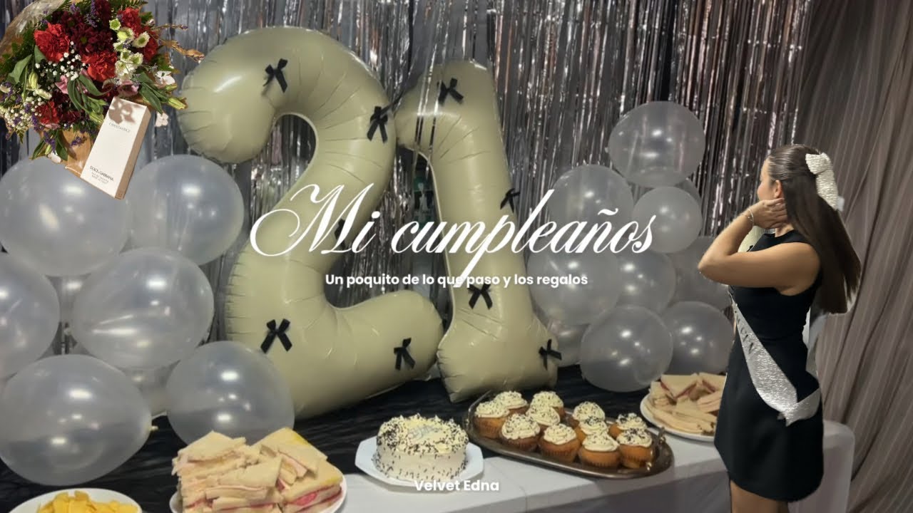 Mi cumpleaños| regalos y un poquito de la celebración 