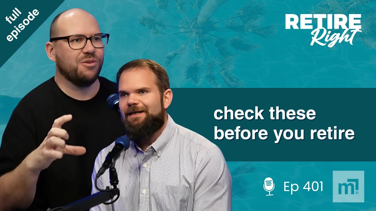 the ultimate pre-retirement checklist (ep401)