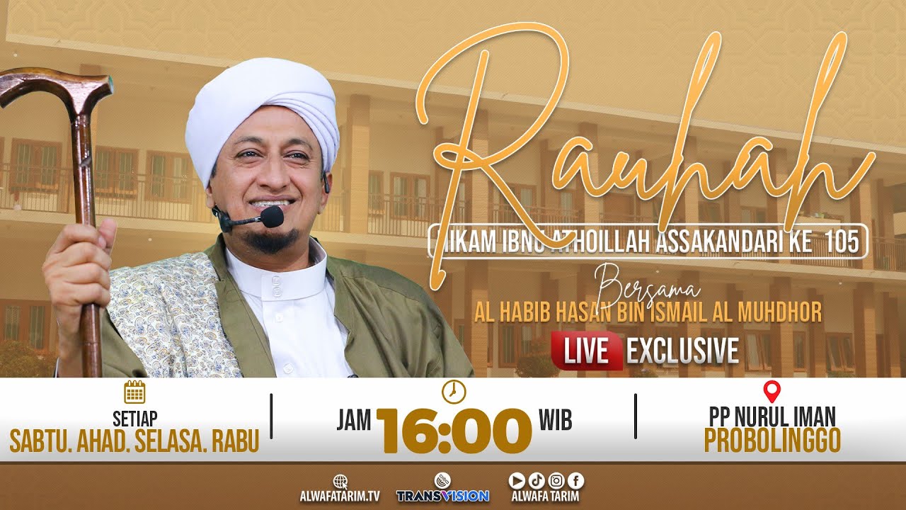 🔴LIVE | RAUHAH HIKAM IBN ATHOILLAH KE 105 - BERSAMA AL HABIB HASAN BIN ISMAIL AL MUHDHOR