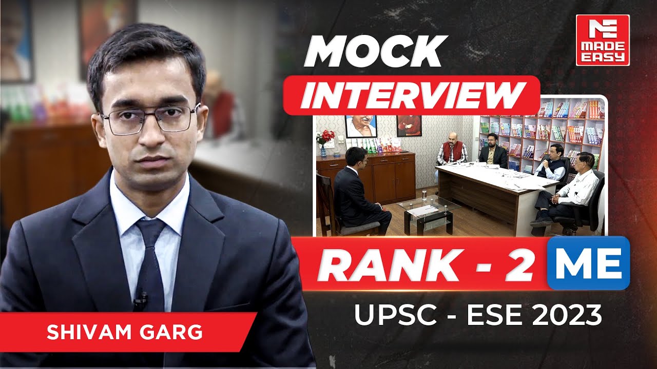 UPSC ESE 2023 | Mock Interview | AIR-2 | ME | Shivam Garg | By MADE EASY Experts