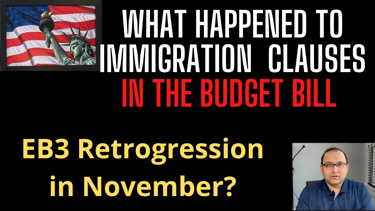 Reconciliation Bill Update on immigration, EB3 retrogression in Visa Bulletin