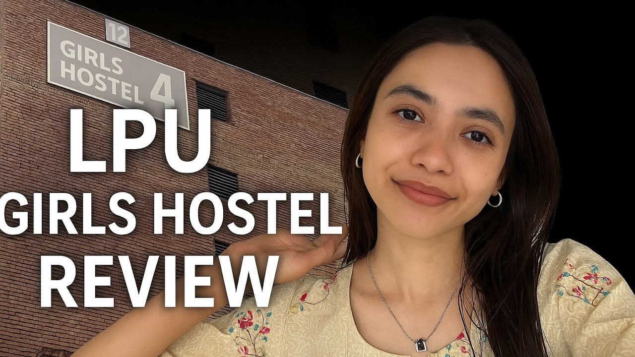 Inside the Girls Hostel at LPU | Complete Tour & Honest Review |