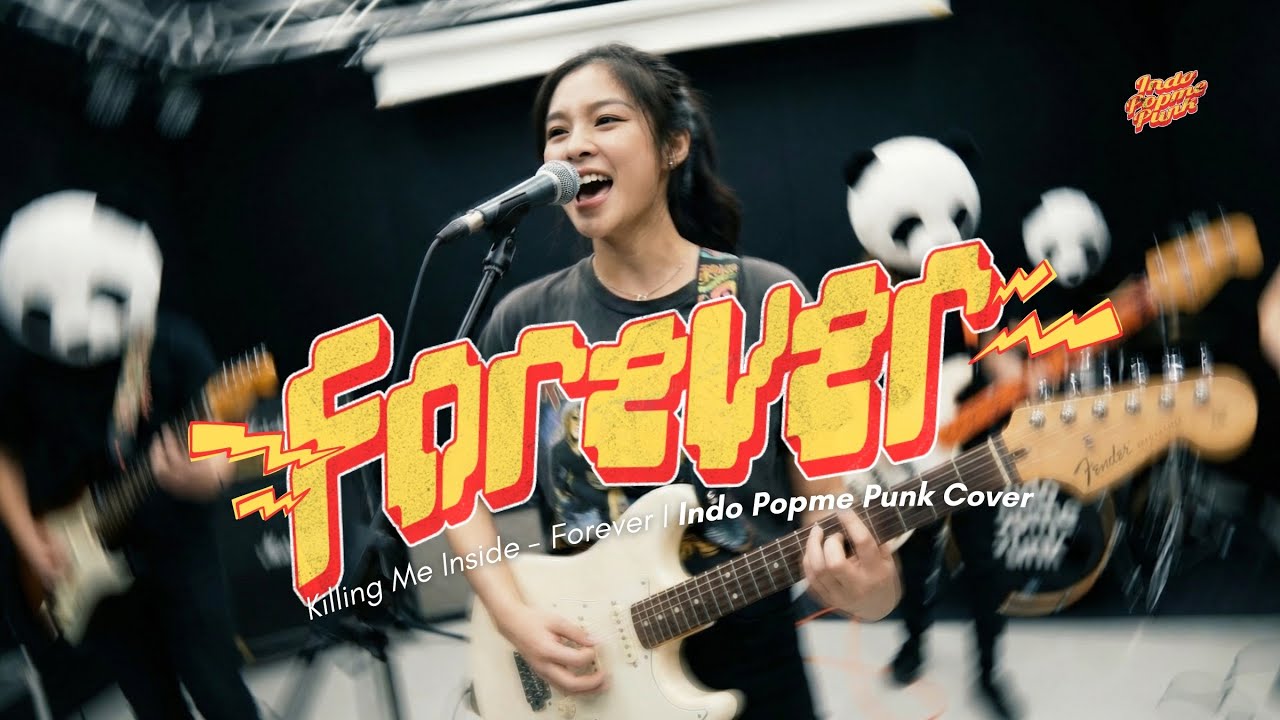 Forever - Killing Me Inside (Pop Punk) | Indo Popme Punk