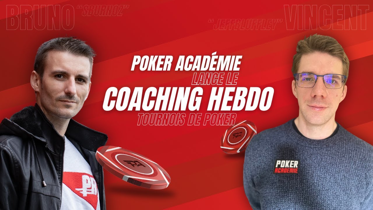 Coaching MTT en direct avec Sburnoz & JeffBluffley - Poker Acad&eacute;mie
