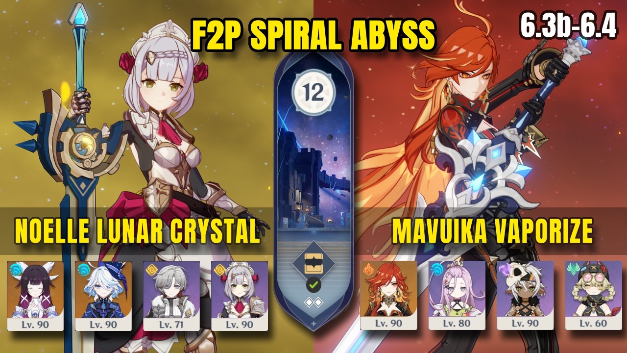 F2P Spiral Abyss 6.3-6.4 | C6 Noelle Lunar Crystallized & C0 Mavuika Vaporize | Genshin Impact