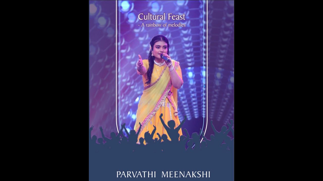Cultural Fest - A Rainbow of Melodies by Parvatthi Meenakshi
