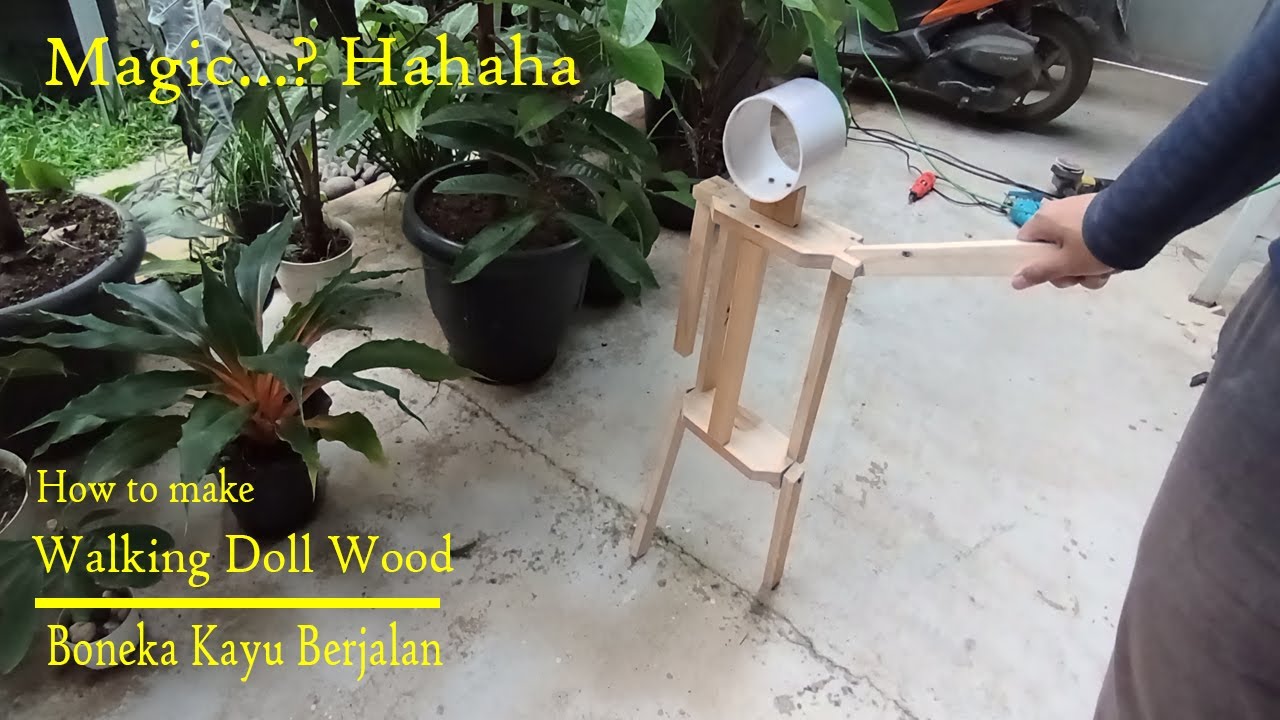 How to make Walking Doll, Magic?? haha. II Cara Membuat Boneka Kayu Berjalan