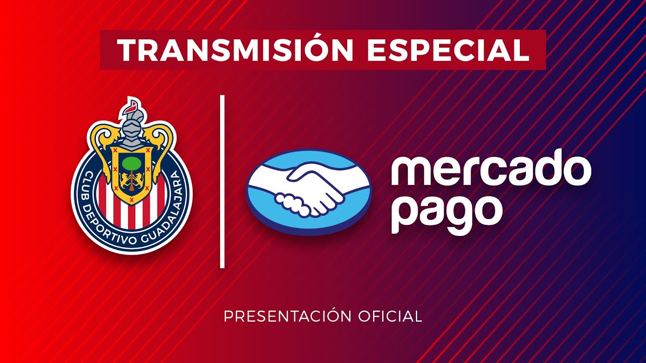 CHIVAS Y MERCADO PAGO: PRESENTACIÓN OFICIAL