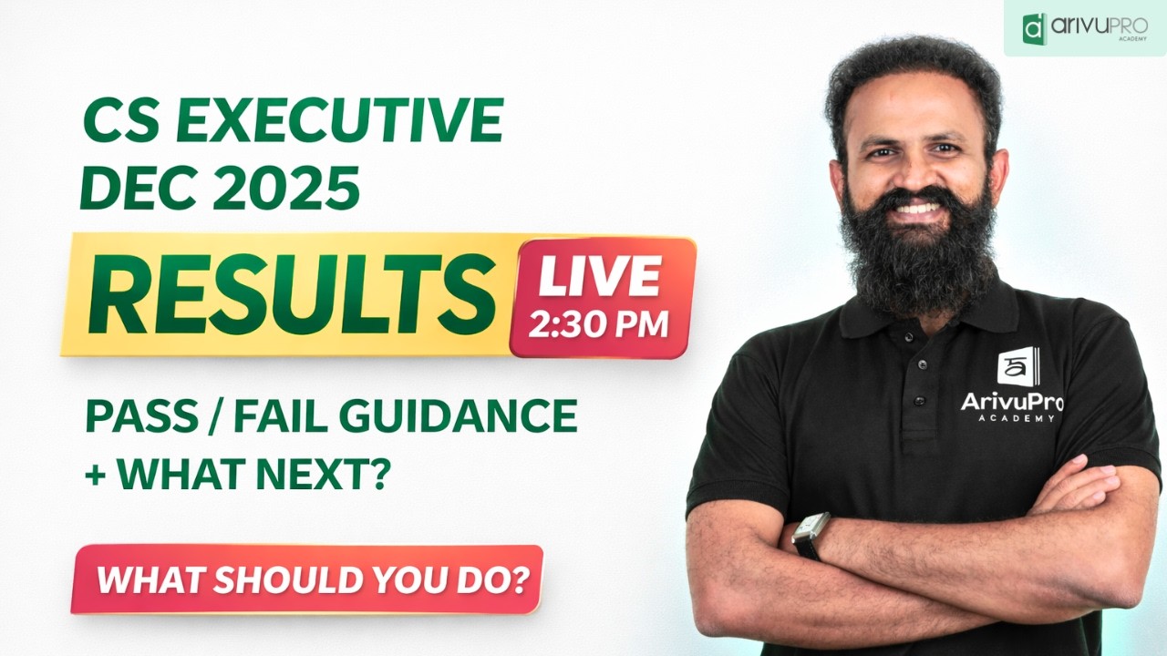 CS Executive Dec 2025 Results LIVE 🔴 | Pass/Fail Guidance + What Next? | CS Sai | ArivuPro