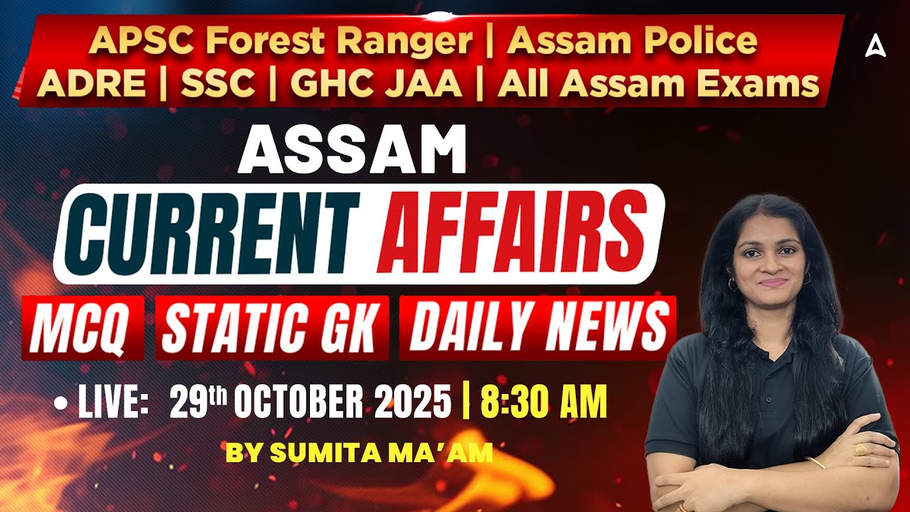 29 October Current Affairs 2025 | Current Affairs Today Assamese By Sumita Mam
