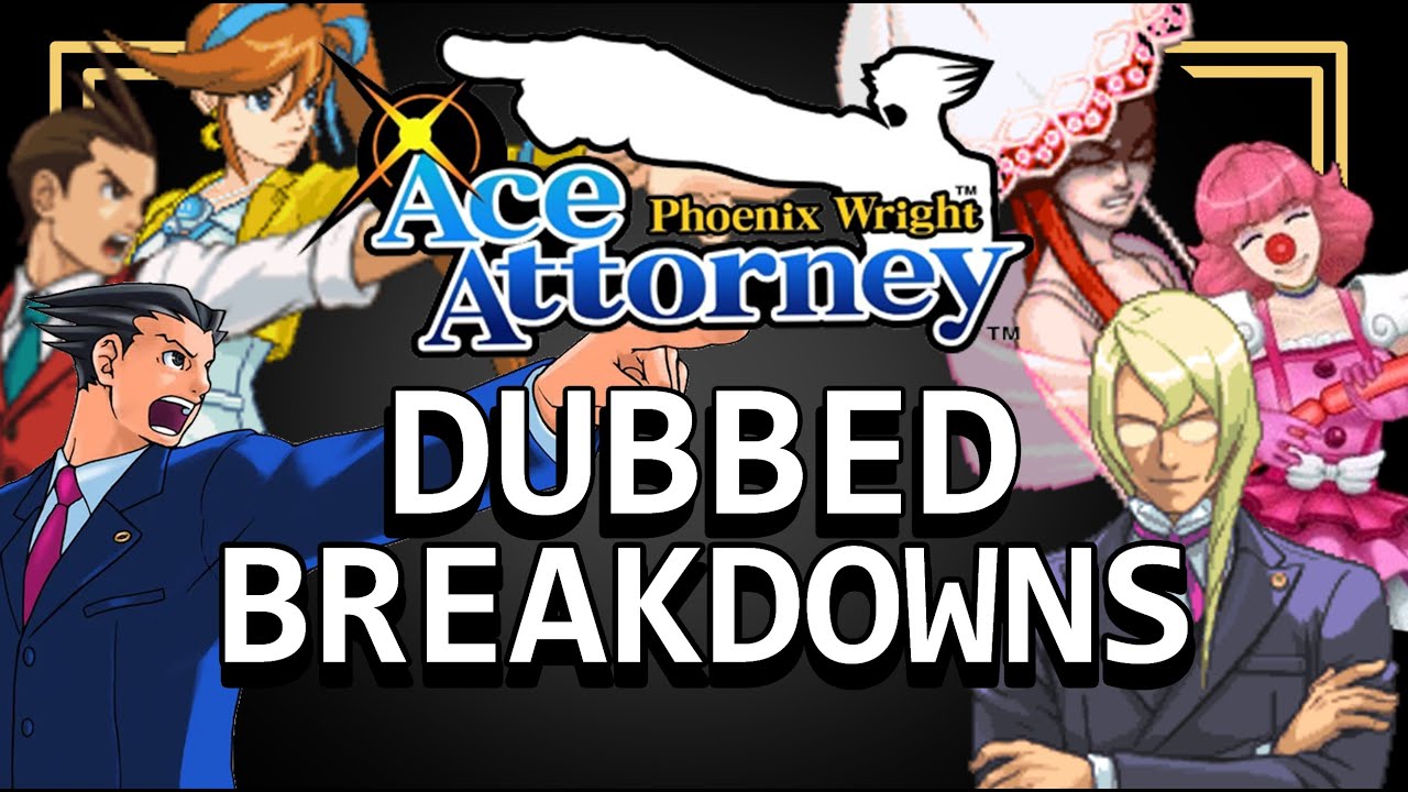 Ace Attorney DUBBED Breakdowns