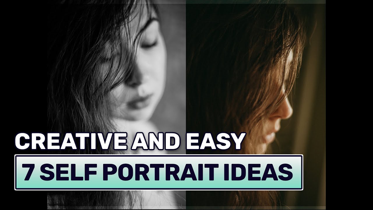 7 Creative and Easy Self Portrait Photography Ideas
